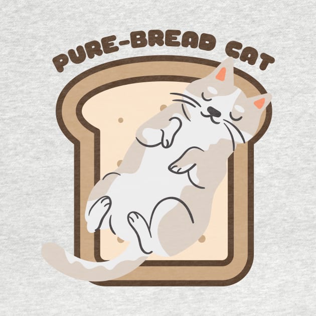 Pure-Bread Cat Purebred Feline Perfect Gift for Cat Owners and Cat Lovers Cat on a Piece of Toast by nathalieaynie